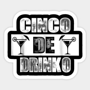 Cinco De Drinko - Cinco de Mayo May 5th Drinking Sticker